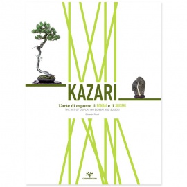 KAZARI - L'arte di esporre il BONSAI e il SUISEKI