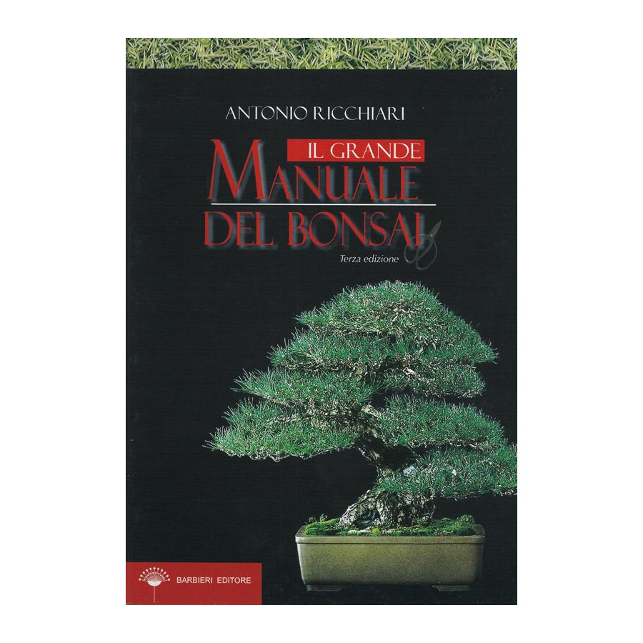 Il grande manuale del BONSAI